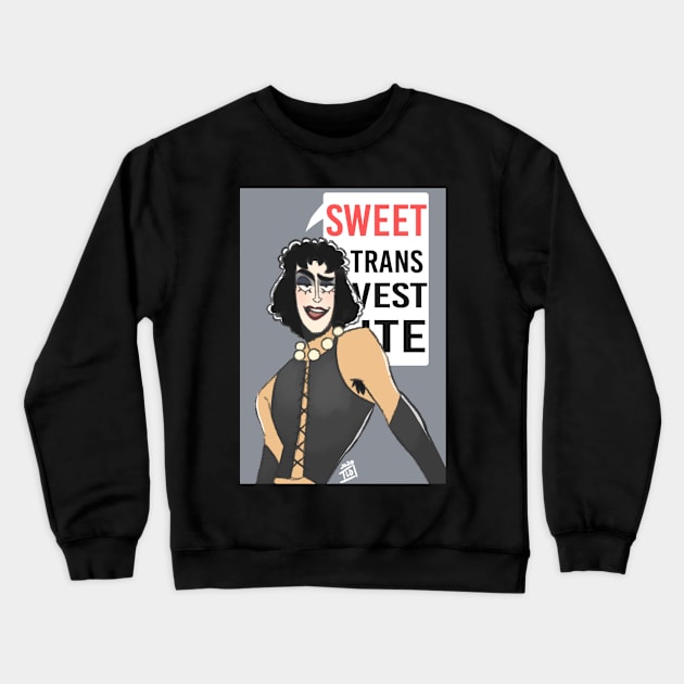 Sweet Transvestite Crewneck Sweatshirt by Yandere_Donut